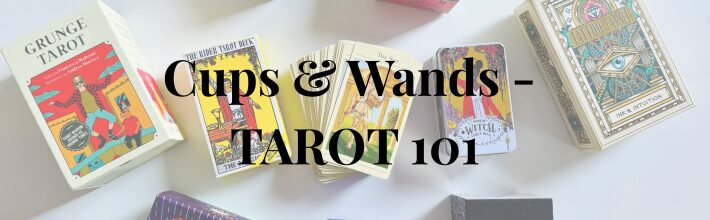 Cups & Wands - TAROT COURSE 101 header with tarot cards in the background